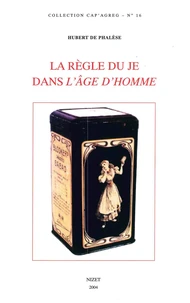 La règle du Je dans L'Age d'homme de Michel Leiris