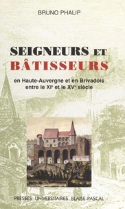 Seigneurs et bâtisseurs.
