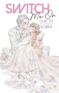 Switch Me On - Chapitre 33 (VF)