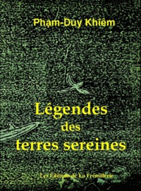 Pham-Duy Khiêm - Légendes des terres sereines.