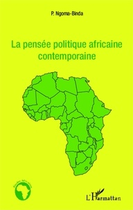 Phambu Ngoma-Binda - La pensée politique africaine contemporaine.
