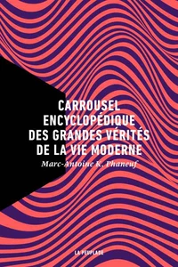 Carrousel encyclopédique des grandes vérités de la vie moderne