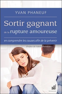 Sortir gagnant de la rupture amoureuse