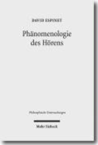 Phänomenologie des Hörens - Eine Untersuchung im Ausgang von Martin Heidegger.