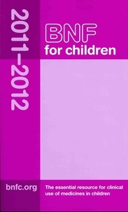  Pharmaceutical Press - BNF for Children 2011-2012: 2011-2012.