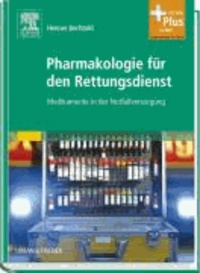 Pharmakologie für den Rettungsdienst - Medikamente in der Notfallversorgung - mit Zugang zum Elsevier-Portal.