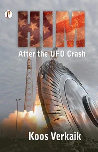 HIM: After the UFO Crash