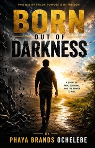 Born Out Of Darkness
