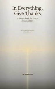 In Everything Give Thanks: Prayer Book