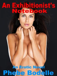 An Exhibitionist's Notebook