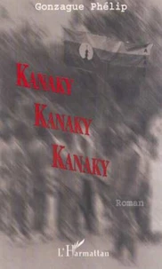KANAKY KANAKY KANAKY