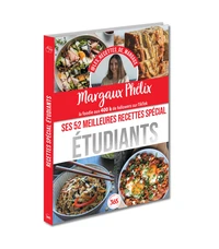 Margaux Phénix - Ses 52 meilleures recettes spécial étudiants