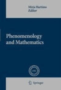 Mirja Hartimo - Phenomenology and Mathematics.