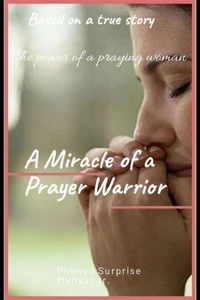 A Miracle of a Prayer