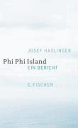 Phi Phi Island - Ein Bericht.