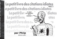  Phiip - Le petit livre des citations idiotes.