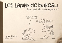  Phiip - Les lapins de bureau Tome 1 : Les rois du management.