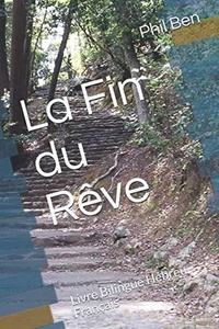  Phil Ben - La fin du Rêve. Bilingual Hebrew-French Book.
