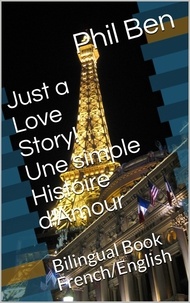  Phil Ben - Une simple Histoire d'Amour/Bilingual English-French Book - Just a Love Story!, #2.