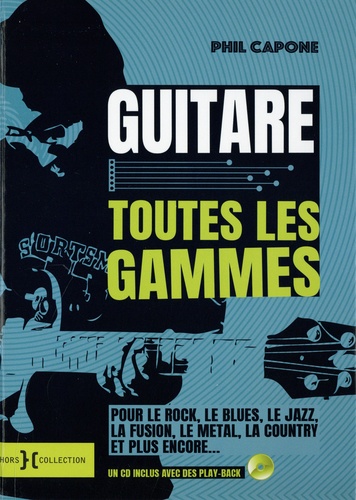 PHIL CAPONE - Guide complet des accords de guitare - Musique - LIVRES -   - Livres + cadeaux + jeux