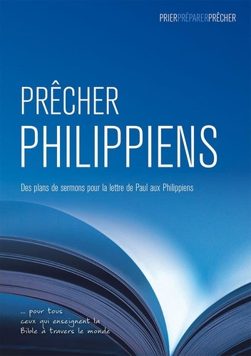 Phil Crowter - Prêcher philippiens - Des plans de sermons pour la lettre de Paul aux philippiens.