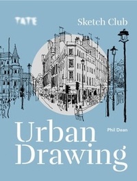 Phil Dean - Urban Drawing - Sketch Club.
