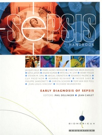 Phil Dellinger et Jean Carlet - Sepsis Handbook - Early diagnosis of sepsis.