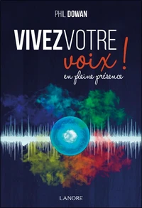 Vivez votre voix !