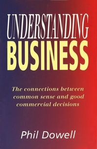 Phil Dowell - Understanding Business.