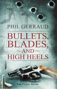 Bullets, Blades, and High Heels