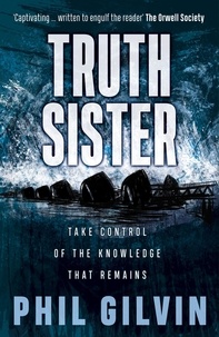  Phil Gilvin - Truth Sister - Truth Sister, #1.