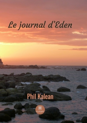 Phil Kalean - Le journal d'Eden.