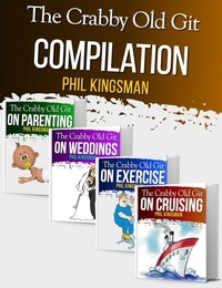  Phil Kingsman - The Crabby Old Git: Compilation Books 1 to 4 - The Crabby Old Git, #1.
