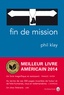 Phil Klay - Fin de mission.