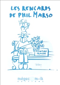 Phil Marso - Les rencards de Phil Marso.