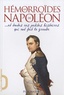 Phil Mason - Les Hémorroïdes de Napoléon ... Et toutes ces petites histoires qui ont fait la grande.