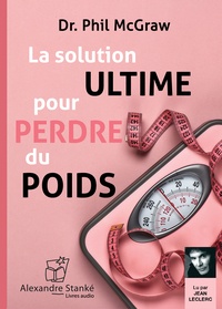 Ebook anglais télécharger La solution ultime pour perdre du poids par Phil mcgraw d. Dr MOBI in French