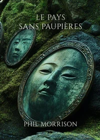 LE PAYS SANS PAUPIÈRES