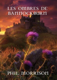 LES OMBRES DE BANNOCKBURN