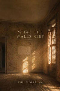 What the Walls Keep