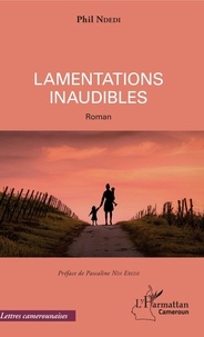 Phil Ndedi - Lamentations inaudibles.