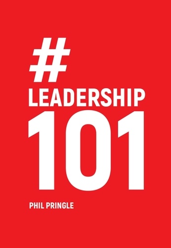  Phil Pringle - Leadership 101.