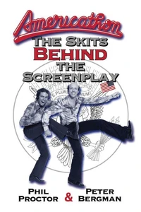 Americathon: The Skits Behind the Screenplay