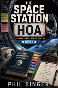 The Space Station HOA-Season One