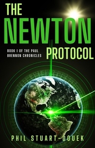  Phil Stuart-Douek - The Newton Protocol - The Paul Brennon Chronicles, #1.