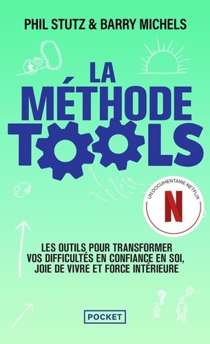 Phil Stutz et Barry Michels - La méthode Tools.