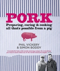 Phil Vickery et Simon Boddy - Pork.