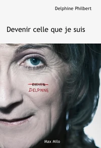 Devenir celle que je suis