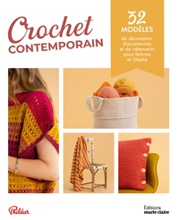  Phildar - Crochet contemporain - 32 modèles de décoration, d'accessoires et de vêtements pour femme et fillette.