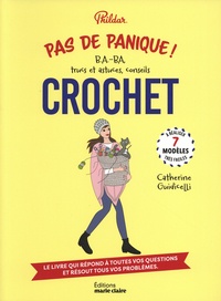  Phildar et Catherine Guidicelli - Crochet - Pas de panique ! B.A.-BA, truc et astuces, conseils.